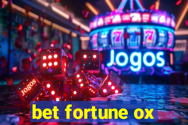 bet fortune ox